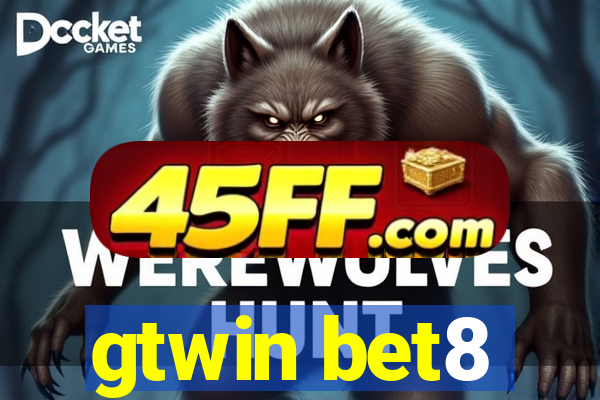 gtwin bet8
